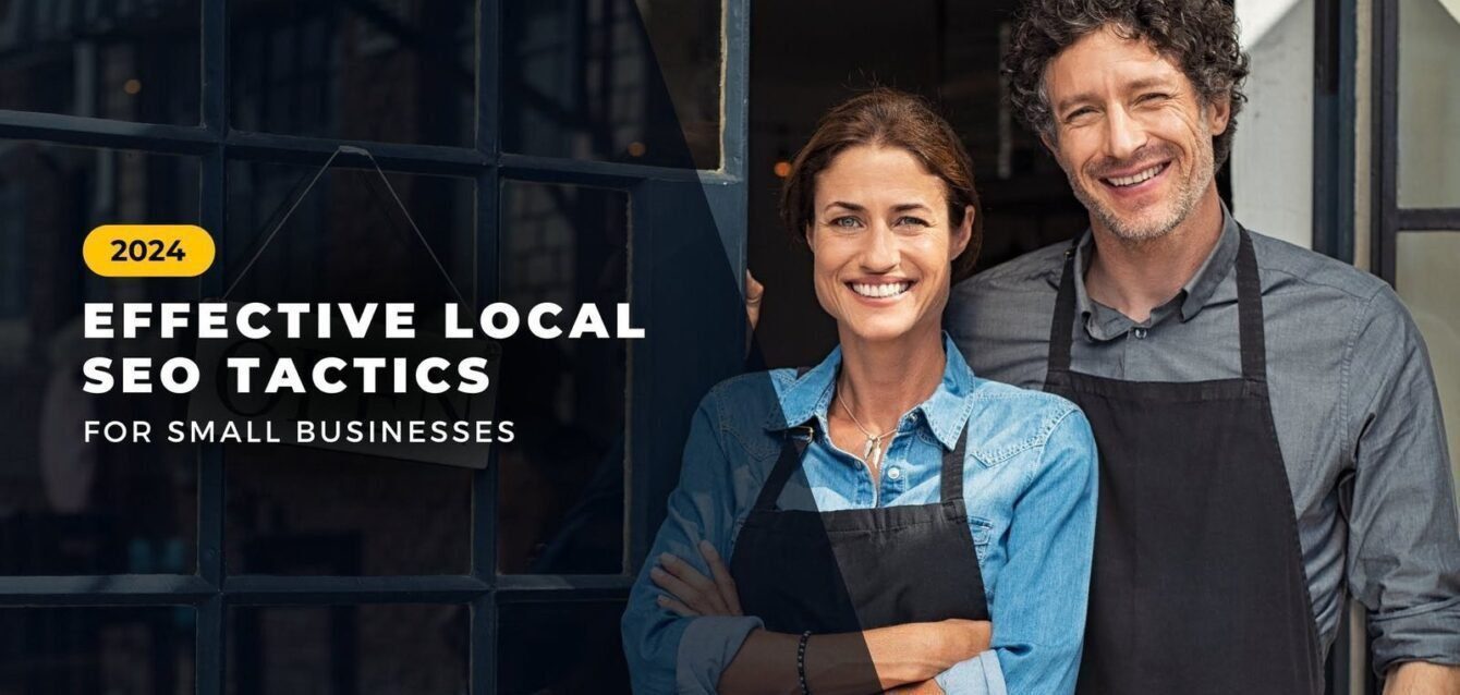 Effective Local SEO Tactics for Small Businesses in 2024